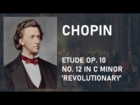 Chopin - Etude Op. 10, no. 12 in C minor - 'Revolutionary'