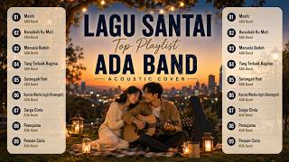 Download lagu Lagu Santai ADA Band Terpopuler | Lagu Indonesia Viral | Akustik Cover | Top Hits Spotify Indonesia mp3