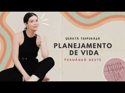 #90 Fernanda Neute - Planejamento de vida - YouTube