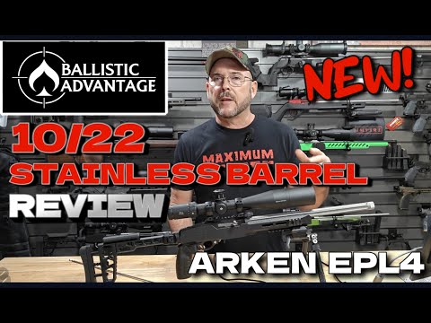 The New Ballistic Advantage 10/22 barrel and the Arken EPL4 6-24x50