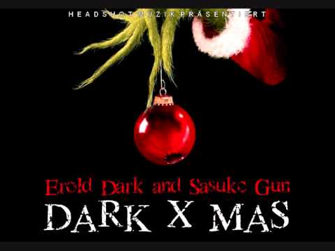 DARK CHRISTMAS   EROLD DUNKEL & SASUKE GUN