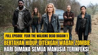 Download lagu (FULL) THE BEGINNING OF THE ZOMBIE OUTBREAK ‼️FEAR THE WALKING DEAD FULL MOVIE RECAP PART 1 mp3