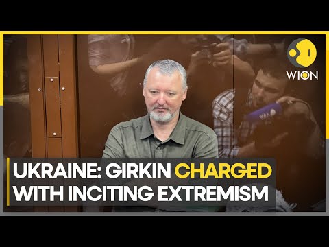Russia-Ukraine war: Pro-war nationalist and Putin scourge Igor Girkin held on extremism charges