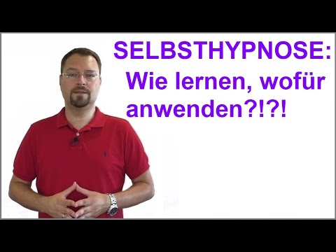 Hypnose lernen: Die 3 Selbsthypnosemethoden und was damit möglich ist