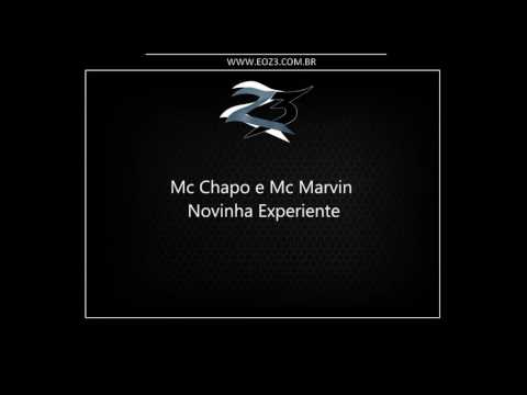 Mc Chapo e Mc Marvin - Novinha Experiente [LANÇAMENTO 2016] [DJ DANZIN SP]