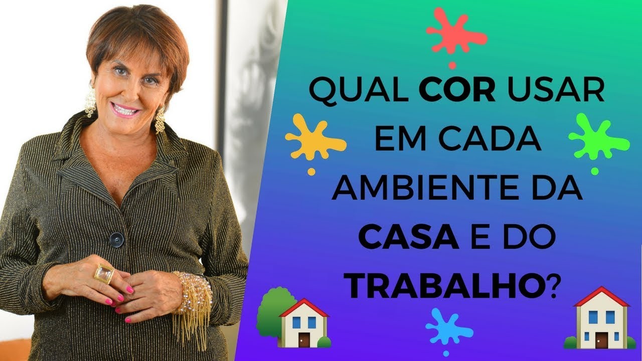 Qual Cor Usar em Cada Ambiente da Casa e do Trabalho? Sensitiva Márcia Fernandes responde!!