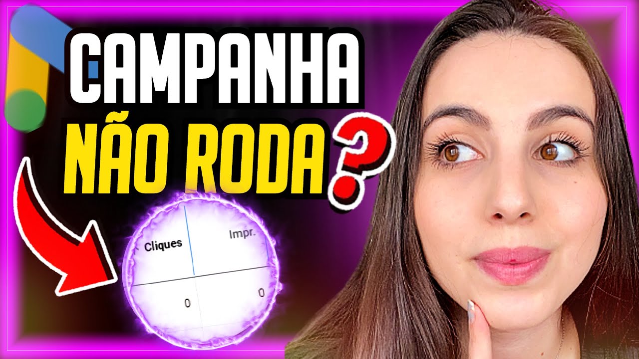 Campanha Google Ads Não Roda (Sem Impressões e Sem Cliques) - Como Resolver?
