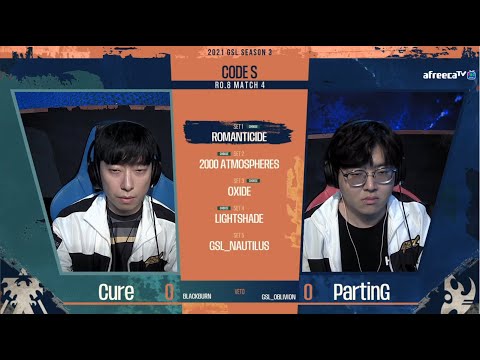 [2021 GSL S3] Ro.8 Day2 Match2 Cure vs PartinG