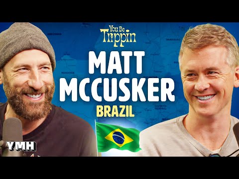 Rio De Janeiro, Brazil w/ Matt McCusker | You Be Trippin' with Ari Shaffir