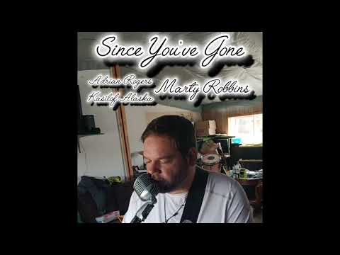 Since you've Gone by Marty Robbins #adrianrogers #kasilofalaska #rarecountry #lostsong #lostsongs  