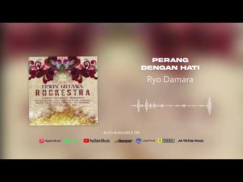 Ryo Damara - Perang Dengan Hati (Official Audio)