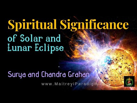 Spiritual Significance  of Solar and Lunar Eclipse (Surya and Chandra Grahan)