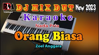 Download lagu Orang Biasa - Zoel Anggara Karaoke Dj Remix Dut Orgen Tunggal Terbaru || Nada Pria mp3 Download lagu Orang Biasa - Zoel Anggara Karaoke Dj Remix Dut Orgen Tunggal Terbaru || Nada Pria mp3