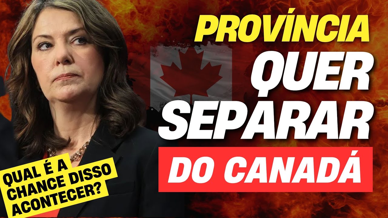 ALBERTA PODE SE SEPARAR DO CANADÁ -  ISTO É OFICIAL