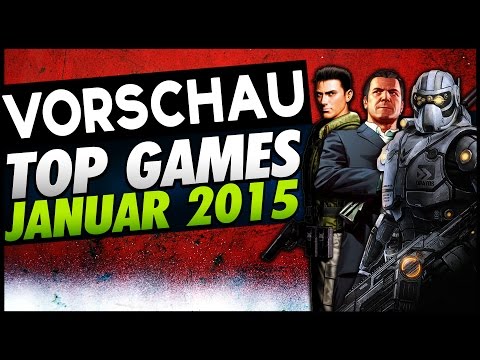 Top Upcoming PC Video Games 2015 - Meine Favouriten im Januar