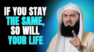 Download lagu Jika Kamu Tetap Sama, Maka Kamu Merusak Hidupmu yang Berharga | Mufti Menk  mp3