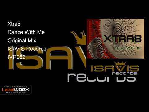 Xtra8 - Dance With Me (Original Mix)