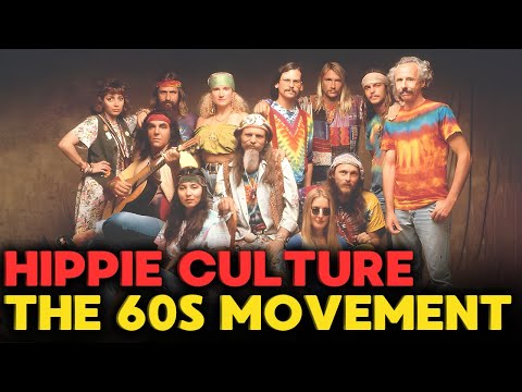 Hippie Culture The 60s Movement that CHANGED the World