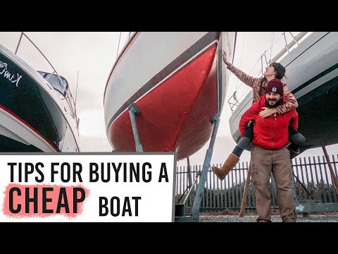 BUYING A BUDGET SAILBOAT | 9 TIPS on How To Buy a Cheap Boat | EP3