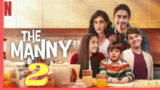 The Manny Season 2 Release Date(2024) | First Look & OFFICIALLY CONFIRMED!! | NETFLIX |