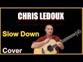 Slow Down Acoustic Guitar Cover - Chris Ledoux Chords And Lyrics Link In Desc