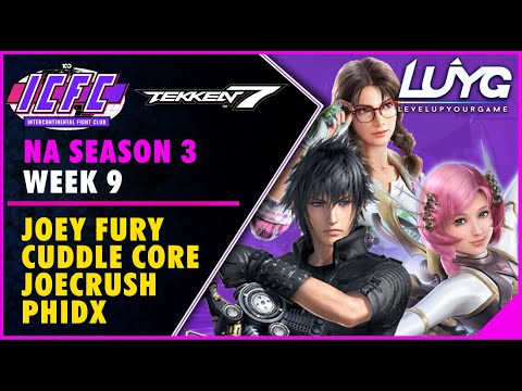 【Tekken 7 4.20】ICFC NA Season 3 Week 9 Top 8: Joey Fury, Cuddle Core, JoeCrush, PhiDX