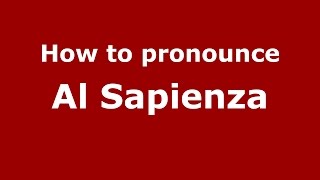 How to pronounce Al Sapienza