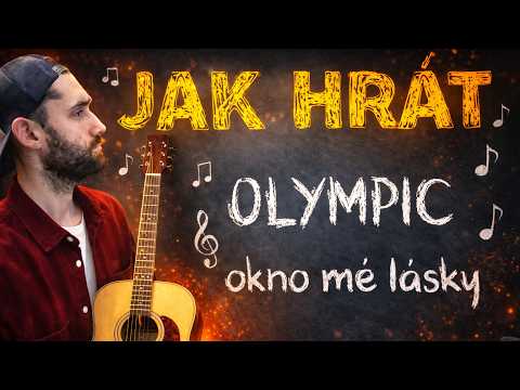 Jak hrát OKNO MÉ LÁSKY (kapela Olympic) | Lekce kytary pro začátečníky i pokročilé????