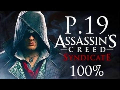 Assassin's Creed Syndicate 100% Walkthrough Part 19