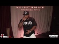 D.G - PITCH BLACK UNSIGNED N.Y.C PERFORMANCE