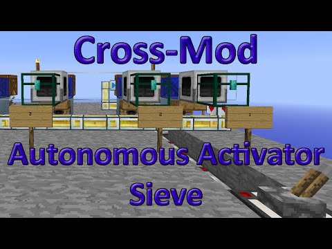 Sieve / Autonomous Activator - Crossmod Tutorial