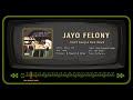 JAYO FELONY - Can't keep a Gee down