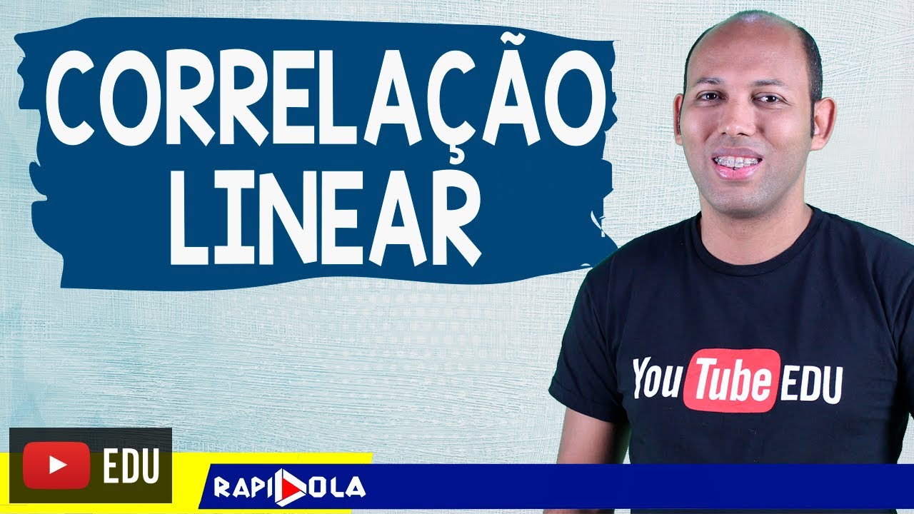 COEFICIENTE DE CORRELAÇÃO LINEAR ✅ EP 1