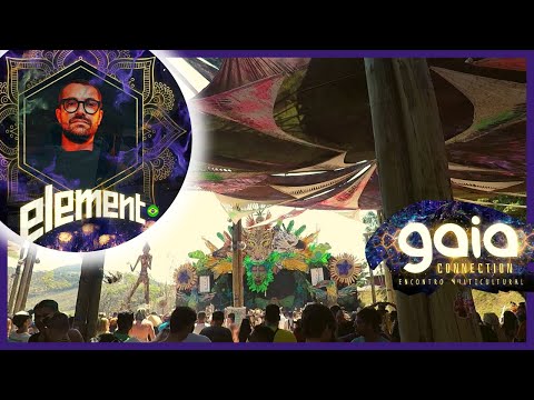 ELEMENT @ GAIA CONNECTION 2022