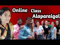 Online Class Alaparaigal Online Class Sothanaigal Online Class Parithabangal Mam Vs Students