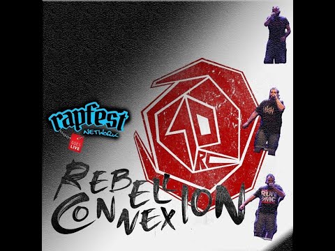 RapFest Network Goes Live No 19 - Feat Rebellion Connexion