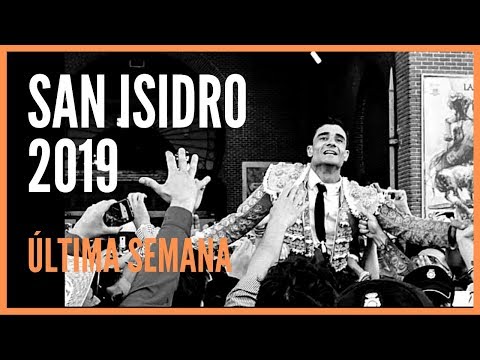 San Isidro Madrid 2019 Toros – Última Semana – Puerta grande de Paco Ureña