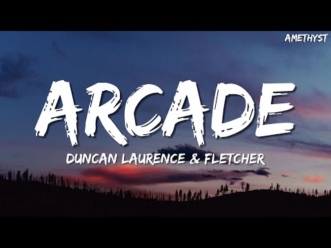 Duncan Laurence - Arcade (Lyrics) ft. FLETCHER