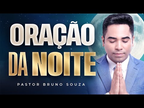 NIGHT PRAYER JANUARY 7, 2026 | Pastor Bruno Souza