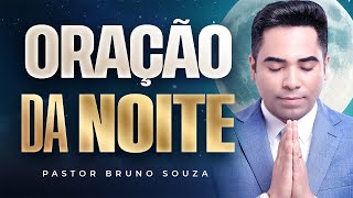 NIGHT PRAYER JANUARY 7, 2026 | Pastor Bruno Souza