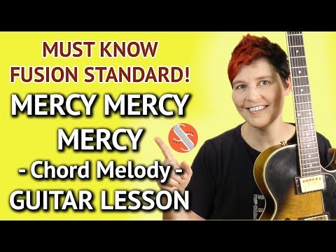 MERCY MERCY MERCY - Guitar LESSON - Chord Melody Tutorial