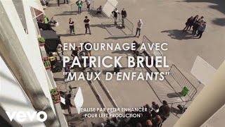Patrick Bruel - Maux d'enfants (Making of clip) ft. La Fouine