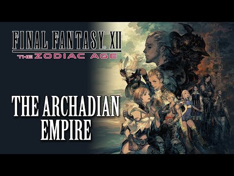 FFXII: The Zodiac Age OST The Archadian Empire ( Draklor Laboratory )