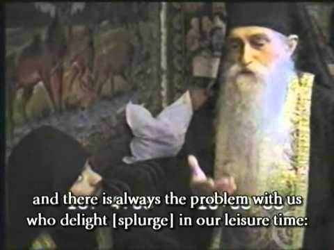 Do not waste your time! (Fr. Arsenie)