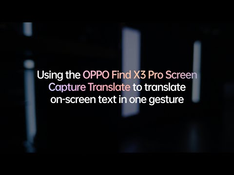 OPPO Find X3 Pro | Screen Capture Translations