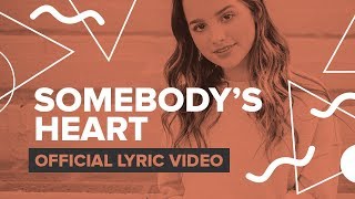 SOMEBODY’S HEART | Official Lyric Video | Annie LeBlanc