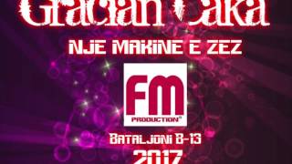 Gracian Caka - NJE MAKINE E ZEZ - Bataljoni B13 (DjCesku)