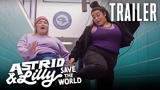 TRAILER | Astrid & Lilly Save the World | New Series Coming January 26th | SYFY