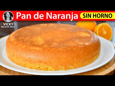 Pan de Naranja Sin Horno | #VickyRecetaFacil Video