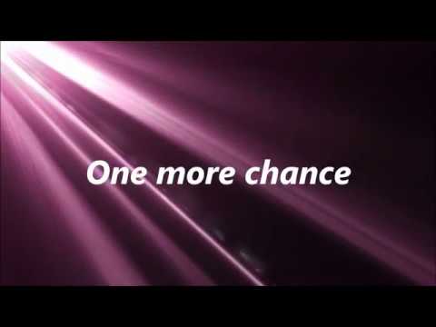 One More Chance